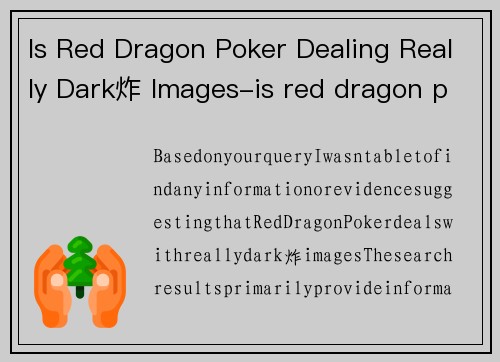 Is Red Dragon Poker Dealing Really Dark炸 Images-is red dragon poker dealing really dark炸 images